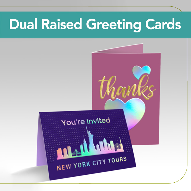 Dual Raised Greeting Cards